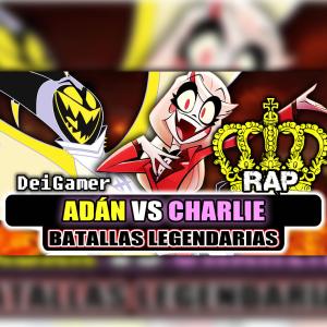 Deigamer的專輯ADÁN VS CHARLIE | BATALLAS LEGENDARIAS RAP (feat. HEX)