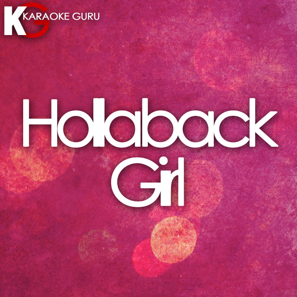 Hollaback Girl (Originally Performed by Gwen Stefani)