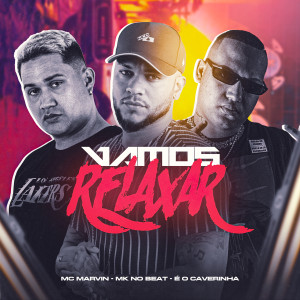 Marvin的專輯Vamos Relaxar (Explicit)