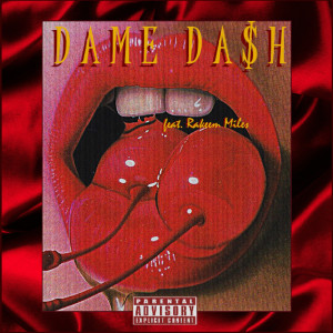 ดาวน์โหลดและฟังเพลง Dame da$H (feat. Rakeem Miles & Mikey) (Explicit) พร้อมเนื้อเพลงจาก LEEUHM
