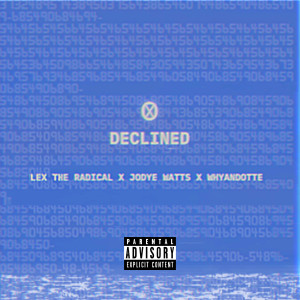 Album Declined (Explicit) from whyandotte