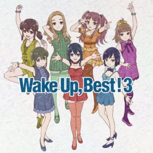 Album Wake Up, Best!3 oleh MONACA