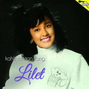 Dengarkan Kahit Bata Pa lagu dari Lilet dengan lirik
