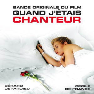 Album Quand j'étais chanteur (Bande originale du film) oleh Alexandre Desplat