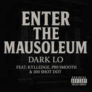 Album Enter the Mausoleum (Explicit) from Dark Lo
