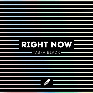 收听Taska Black的Right Now歌词歌曲