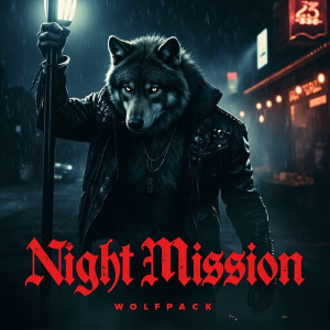 อัลบัม Night Mission (Explicit) ศิลปิน Wolfpack
