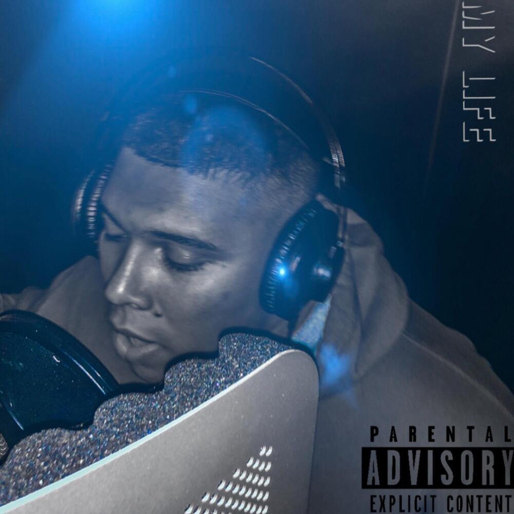 My Life (Explicit)