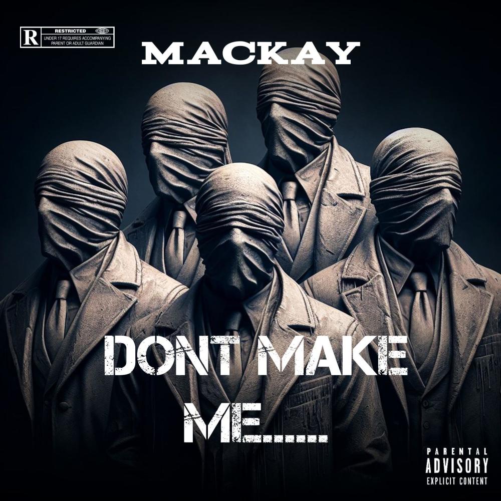 Dont Make Me....... (Explicit)