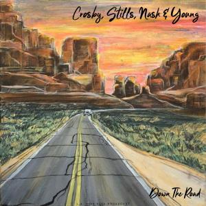 อัลบัม Down The Road (Live) ศิลปิน Crosby, Stills, Nash and Young