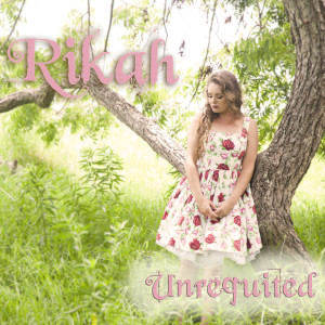 Rikah的专辑Unrequited