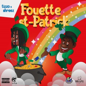 Album Fouette Saint-Patrick (Explicit) oleh Tizzo