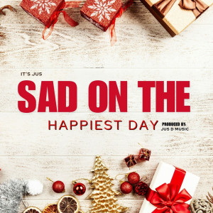 Album Sad on the Happiest Day from 