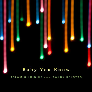 收聽Aslam的Baby You Know歌詞歌曲