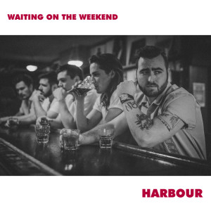 Album Waiting on the Weekend from Harbour