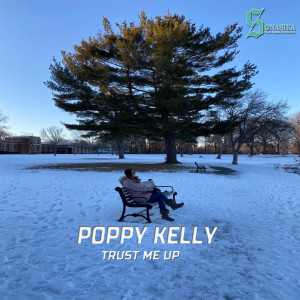 收聽Poppy Kelly的Trust Me Up歌詞歌曲
