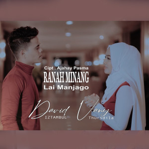 Listen to Ranah Minang Lai Manjago song with lyrics from David Iztambul