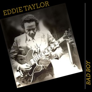 Album Bad Boy oleh Eddie Taylor