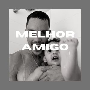 ดาวน์โหลดและฟังเพลง Melhor Amigo พร้อมเนื้อเพลงจาก Cast
