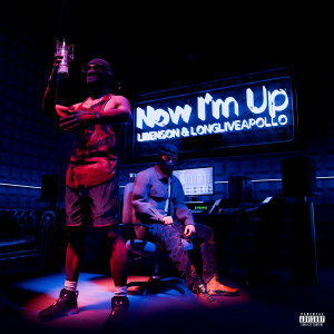 Listen to Now I'm Up (Explicit) song with lyrics from Libenson