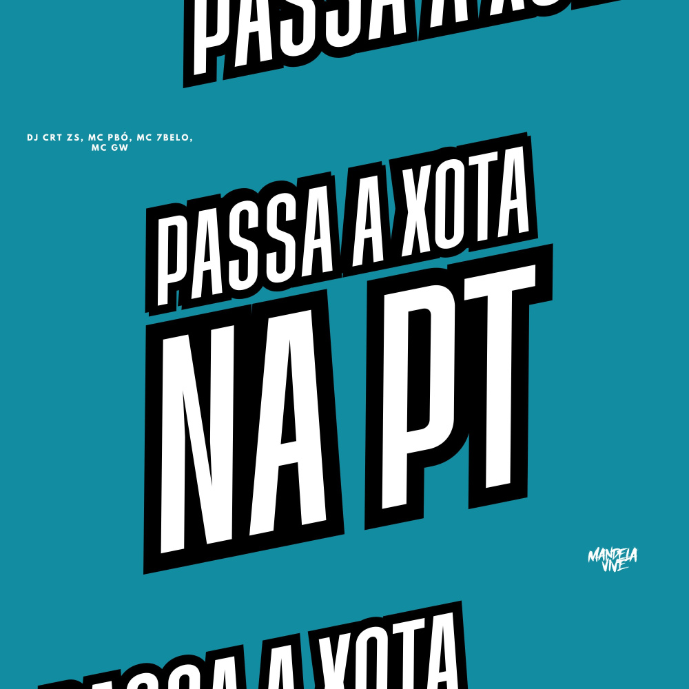 Passa a Xota na PT (Explicit)