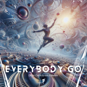 收聽Dion chen的Everybody Go (Extended Mix)歌詞歌曲