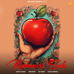 Listen to Kashmiri Seb song with lyrics from Avii Singh
