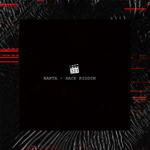 Listen to HACK RIDDIM song with lyrics from Barta