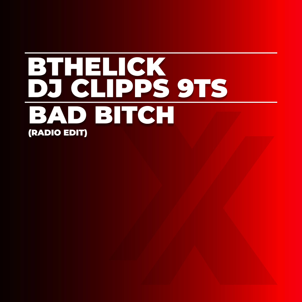 Bad Bitch (Radio Edit|Explicit)