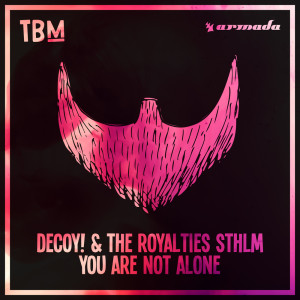 收聽Decoy!的You Are Not Alone (Extended Mix)歌詞歌曲