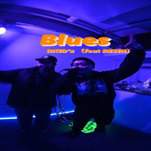 Blues (feat. RESIN) dari RKID'z