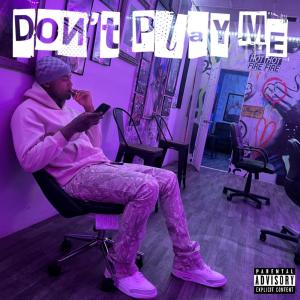 Dengarkan lagu Don’t Play Me (Explicit) nyanyian 11ven dengan lirik