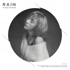 收听Taeyeon 金泰妍的Rain歌词歌曲