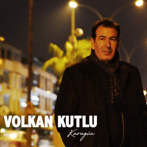 收聽Volkan Kutlu的Karagün歌詞歌曲