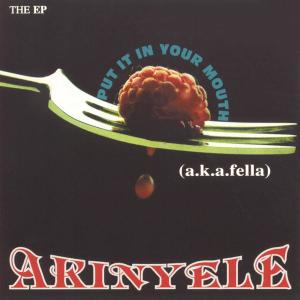 Akinyele的專輯Put It In Your Mouth (Explicit)
