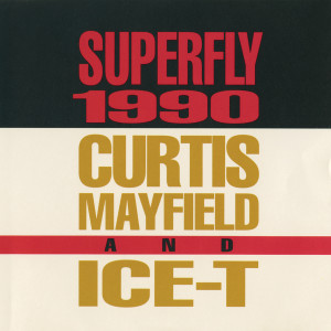 ดาวน์โหลดและฟังเพลง Superfly 1990 (Lenny Kravitz Remix) พร้อมเนื้อเพลงจาก Curtis Mayfield