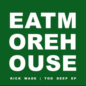Album Too Deep from Rick Wade
