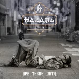 Hazama的專輯Apa Makna Cinta (From "Dan Mimpi Pun Berguguran")