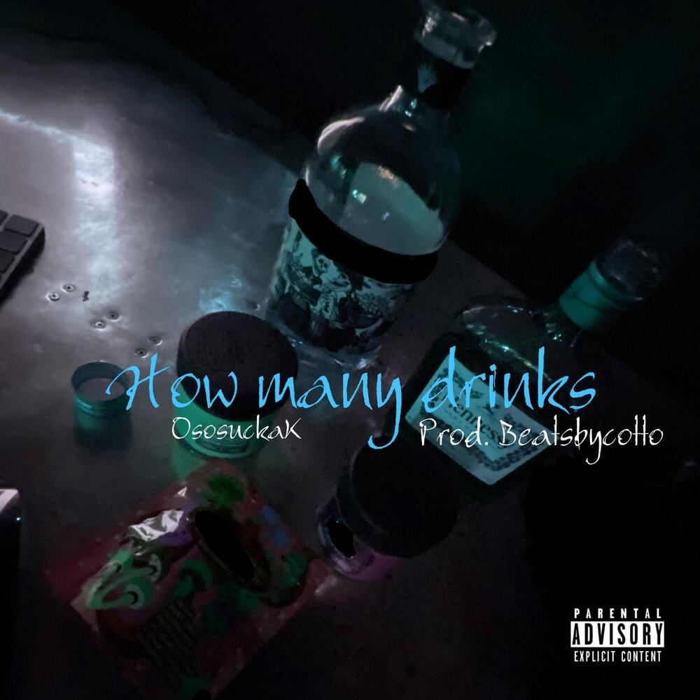 How Many Drinks (Explicit)