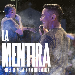 Listen to La Mentira (En Vivo) song with lyrics from Feider De Aguas