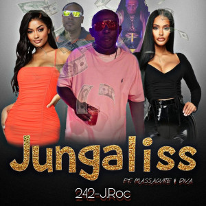 Listen to Jungaliss (Explicit) song with lyrics from 242-JRoc