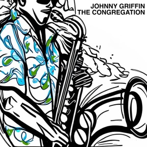 johnny griffin的專輯The Congregation