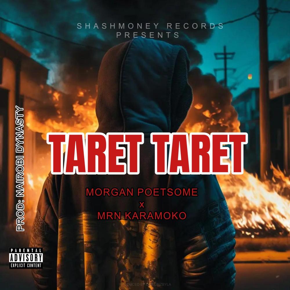 TARET TARET (Kalenjin Drill) (feat. MRN KARAMOKO|Explicit)