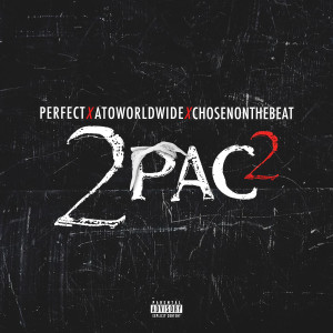 收聽Perfect的2Pac2 (Explicit)歌詞歌曲