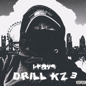 DRILL KZ 3 (Explicit) dari Krays