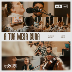 Album A Tua Mesa Cura from Som do Reino