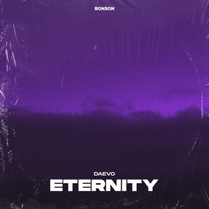 收聽daevo的Eternity歌詞歌曲