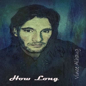 收聽Vince Alhaug的How Long歌詞歌曲