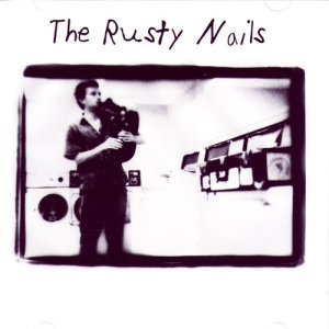The Rusty Nails的專輯The Rusty Nails
