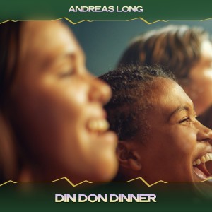 Andreas Long的專輯Din Don Dinner